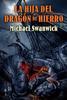 La hija del drag�n de hierro, de Michael Swanwick